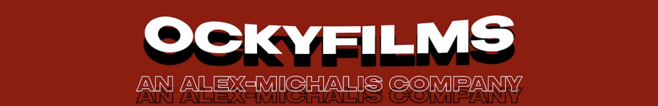 Ockyfilms - An Alex-Michalis Company